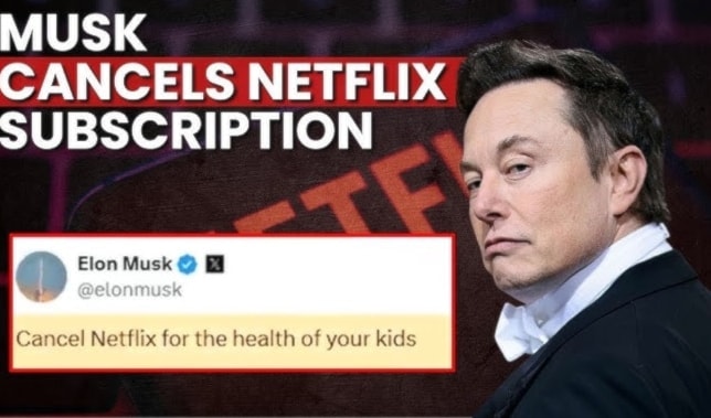 إيلون ماسك يشنّ حرباً على نتفليكس